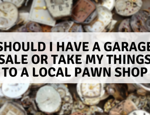 Should I Have a Garage Sale or Take My Things to a Local Pawn Shop